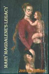 Mary Magdalene's Legacy