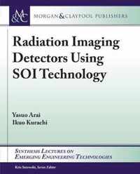 Radiation Imaging Detectors Using Soi Technology