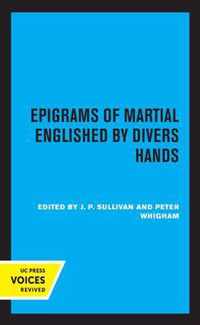 Epigrams of Martial Englished by Divers Hands