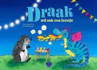 Draak wil ook een feestje - Guy Daniëls - Hardcover (9789080563834)