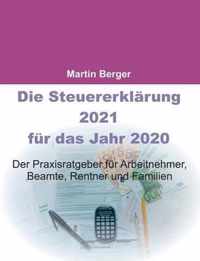 Die Steuererklarung 2021 fur das Jahr 2020