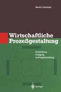 Wirtschaftliche Prozessgestaltung