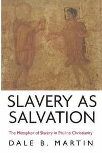 Slavery as Salvation