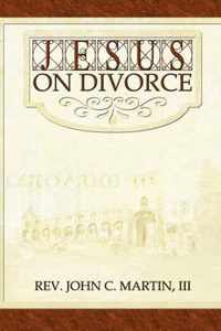 Jesus on Divorce