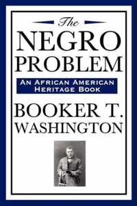 The Negro Problem (An African American Heritage Book)