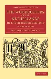 The Woodcutters of the Netherlands in the Fifteenth Century