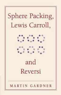 Sphere Packing, Lewis Carroll, and Reversi