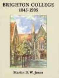 Brighton College 1845-1995