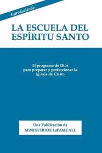 Introduciendo La Escuela del Espiritu Santo