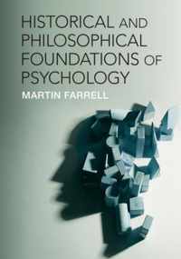 Historical and Philosophical Foundations of Psychology