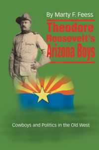 Theodore Roosevelt's Arizona Boys