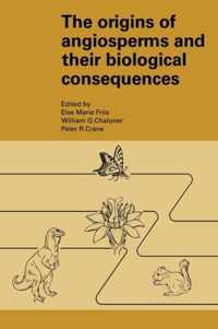 The Origins of Angiosperms and their Biological Consequences