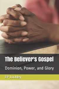 The Believer's Gospel