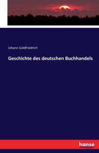 Geschichte des deutschen Buchhandels