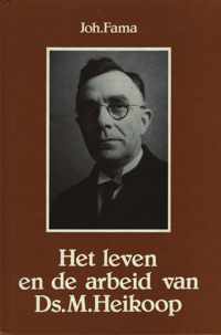 Leven en de arbeid van ds. m. heikoop