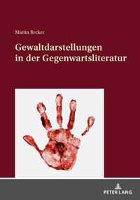 Gewaltdarstellungen in Der Gegenwartsliteratur