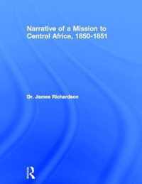 Narrative of a Mission to Central Africa, 1850-1851