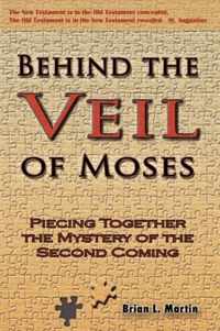 Behind the Veil of Moses