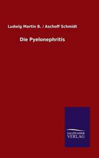 Die Pyelonephritis