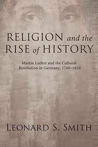 Religion and the Rise of History