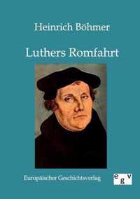 Luthers Romfahrt