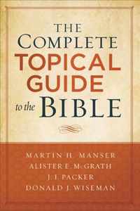 The Complete Topical Guide to the Bible