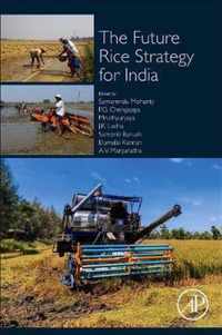 The Future Rice Strategy for India