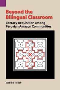 Beyond the Bilingual Classroom