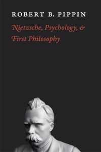 Nietzsche, Psychology, and First Philosophy