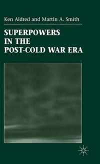 Superpowers in the Post-Cold War Era