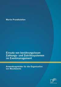 Einsatz von beruhrungslosen Zahlungs- und Zutrittssystemen im Eventmanagement