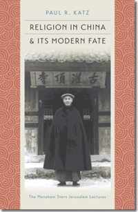 Religion in China and Its Modern Fate