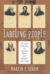 Labeling People, 36: French Scholars on Society, Race, and Empire, 1815-1848