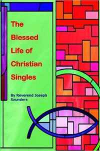 The Blessed Life of Christian Singles