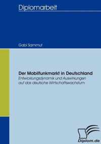 Der Mobilfunkmarkt in Deutschland: Entwicklungsdynamik und Auswirkungen auf das deutsche Wirtschaftswachstum