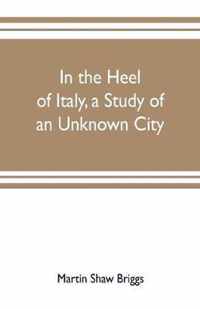 In the heel of Italy, a study of an unknown city