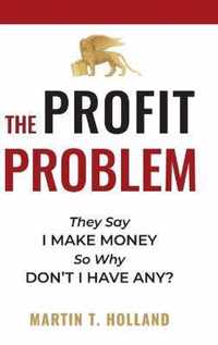 The Profit Problem