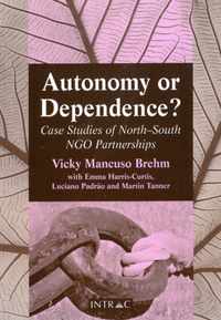 Autonomy or Dependence?