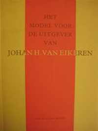 Het model voor de uitgever van Johan H. van Eikeren.