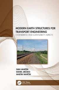 Modern Earth Structures for Transport Engineering