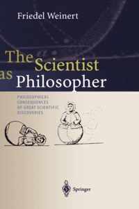 The Scientist as Philosopher