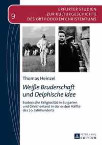 weisse Bruderschaft  Und  delphische Idee