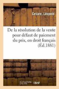 de la Resolution de la Vente Pour Defaut de Paiement Du Prix, En Droit Francais