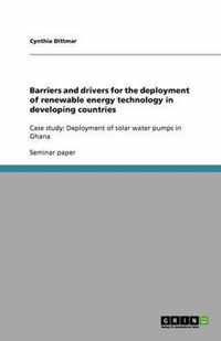 Barriers and drivers for the deployment of renewable energy technology in developing countries: Case study