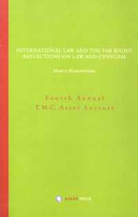 Annual T.M.C. Asser Lecture 4 - International Law and the Far Right