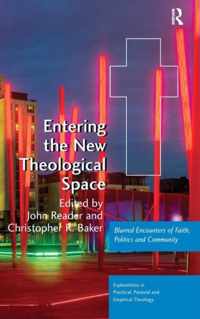 Entering the New Theological Space