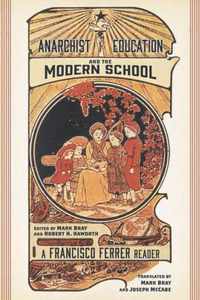 Anarchist Education And The Modern School