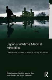 Japan's Wartime Medical Atrocities