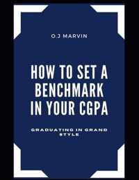 How to Set a Benchmark in Your Cgpa