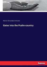 Gates into the Psalm-country